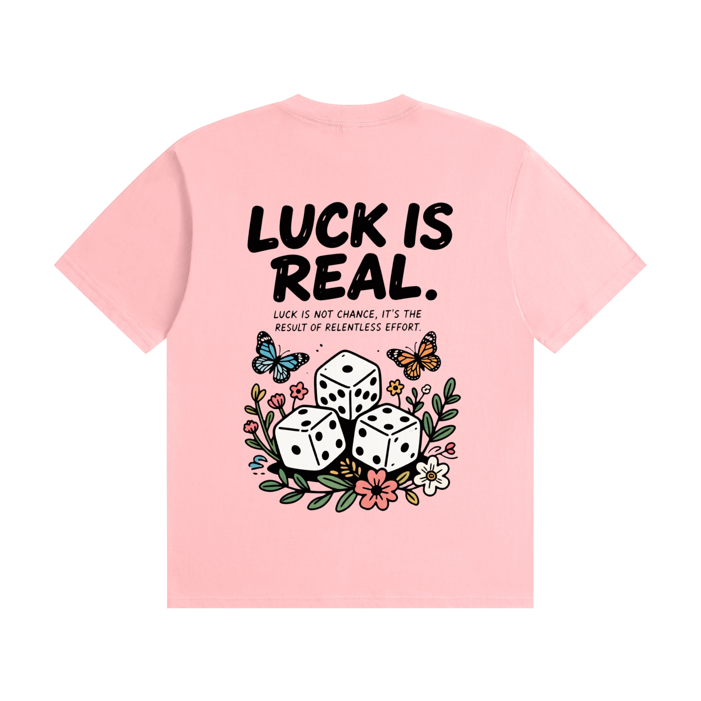 Luck is real T-Shirt