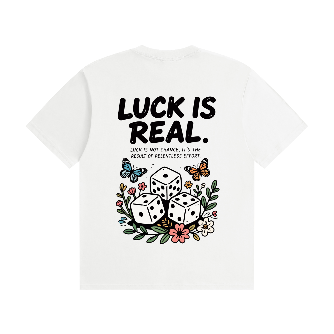 Luck is real T-Shirt