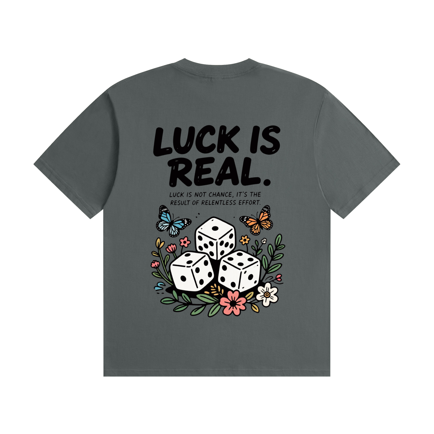 Luck is real T-Shirt